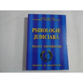 PSIHOLOGIE JUDICIARA - PROF. UNIV. DR. TUDOREL BADEA BUTOI